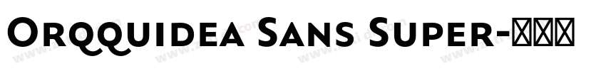 Orqquidea Sans Super字体转换